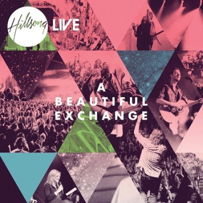 A Beautiful Exchange – Hillsong (CD)