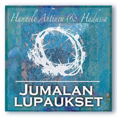 Hannele Ahtinen & Hadassa – Jumalan lupaukset (CD)