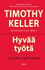 Hyvää työtä – Timothy Keller