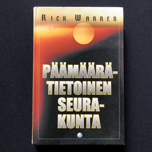 Päämäärätietoinen seurakunta – Rick Warren (käytetty)