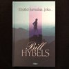 Etsitkö Jumalaa, joka... – Bill Hybels (käytetty)