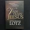 Vain yksin Jeesus – Anne Graham Lotz (käytetty)