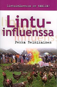 Lintuinfluenssa – Pekka Reinikainen