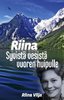 Riina – Syvistä vesistä vuoren huipulle – Riina Vilja