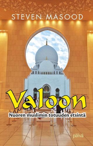 Valoon – Nuoren muslimin totuuden etsintä – Steven Masood