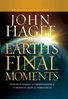 Earth´s Final Moments – John Hagee