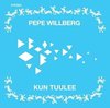Kun tuulee – Pepe Willberg (CD)