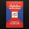 Tahdon rakastaa – kaikesta huolimatta – Rob Parsons (käytetty)
