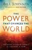 The Power that Changes the World – Bill Johnson