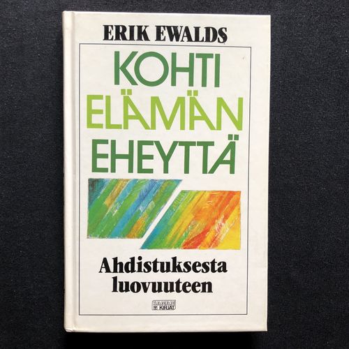 Kohti elämän eheyttä – Erik Ewalds (käytetty)