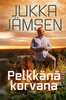 Pelkkänä korvana – Kuunteleva rukous käytännössä – Jukka Jämsen