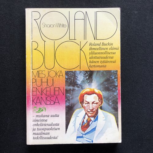 Roland Buck – Mies joka puhui enkelien kanssa – Sharon White