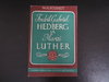 Hedberg ja Luther – W. A. Schmidt (käytetty)
