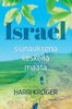 Israel – Siunauksena keskellä maata – Harri Kröger