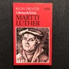 Uskonpuhdistaja Martti Luther – Regin Prenter (käytetty)