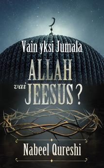 Vain yksi Jumala: Allah vai Jeesus? – Nabeel Qureshi