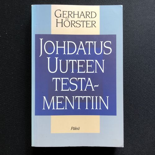 Johdatus Uuteen testamenttiin – Gerhard Hörster (käytetty)