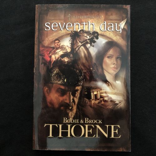 Seventh Day – A. D. Chronicles – Bodie & Brock Thoene (käytetty)