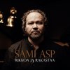 Rikkoa ja rakastaa – Sami Asp (CD)