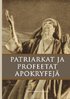 Patriarkat ja profeetat – apokryfejä