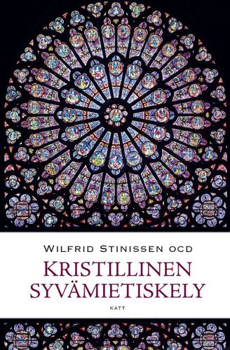 Kristillinen syvämietiskely – Wilfrid Stinissen
