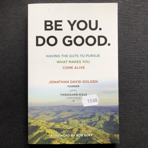 Be You. Do Good. – Jonathan David Golden (käytetty)