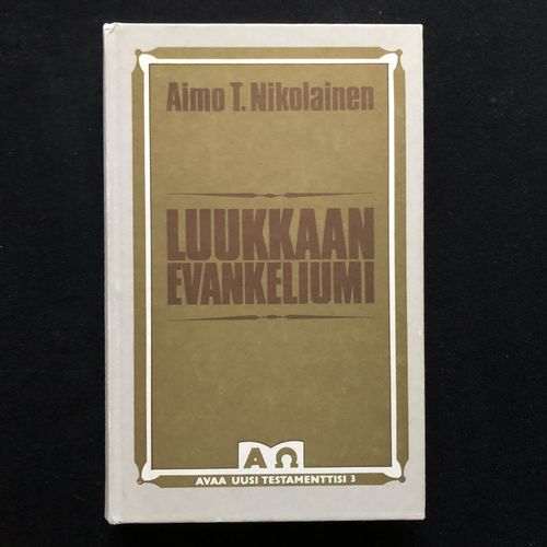 Luukkaan evankelimi – Aimo T. Nikolainen (käytetty)