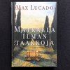 Matkalla ilman taakkoja – Max Lucado (käytetty)