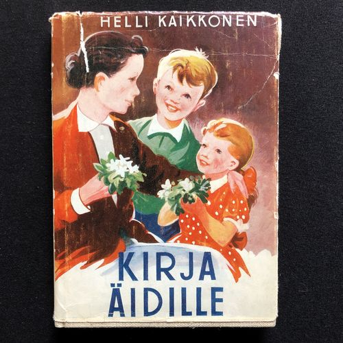 Kirja äidille – Helli Kaikkonen (käytetty)