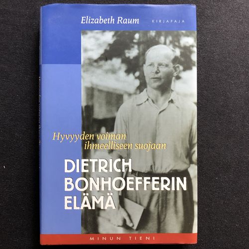 Dietrich Bonhoefferin elämä – Elizabeth Raum (käytetty)