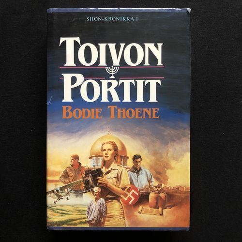 Toivon portit – Siion kronikka I – Bodie Thoene (käytetty)
