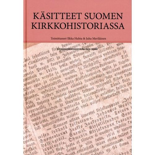 Käsitteet Suomen kirkkohistoriassa – Ilkka Huhta, Juha Meriläinen
