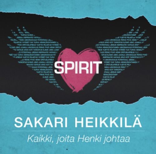 Spirit – Kaikki, joita Henki johtaa – Sakari Heikkilä (CD)