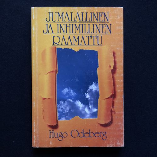 Jumalallinen ja inhimillinen Raamattu – Hugo Odeberg (käytetty)