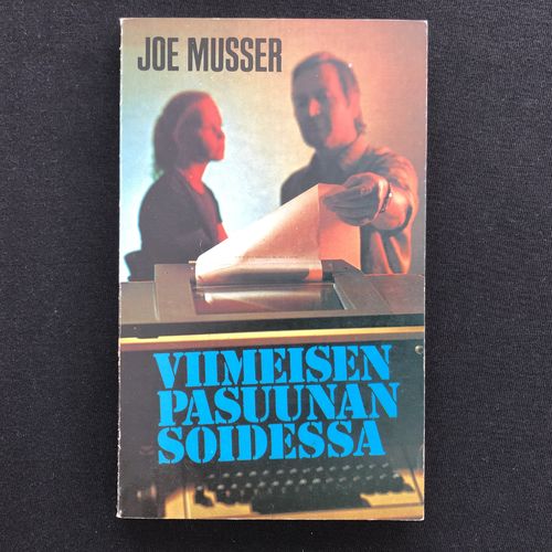 Viimeisin pasuunan soidessa – Joe Musser (käytetty)