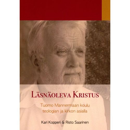 Läsnäoleva Kristus – Kari Kopperi, Risto Saarinen