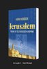 Jerusalem – Toivon ja tulevaisuuden kaupunki – Harri Kröger