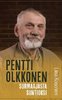 Surmaajasta suntioksi – Pentti Olkkonen, Liisa Kosonen