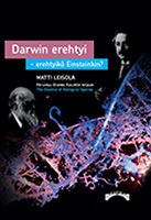 Darwin erehtyi – erehtyikö Einsteinkin? – toimittanut Matti Leisola