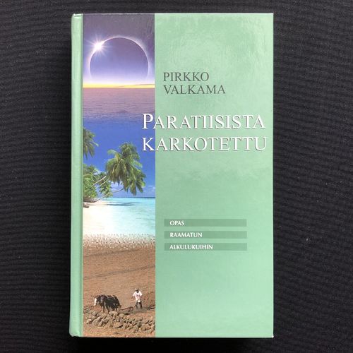 Paratiisista karkotettu – Pirkko Valkama (käytetty)