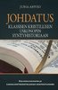 Johdatus klassisen kristillisen uskonopin syntyhistoriaan – Juha Ahvio