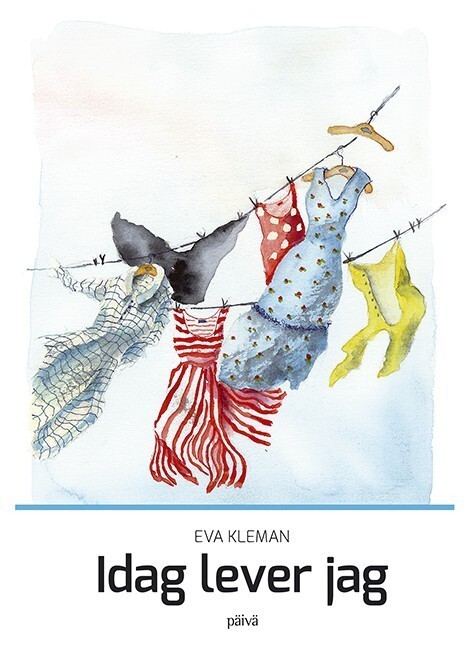 Idag lever jag – Eva Kleman