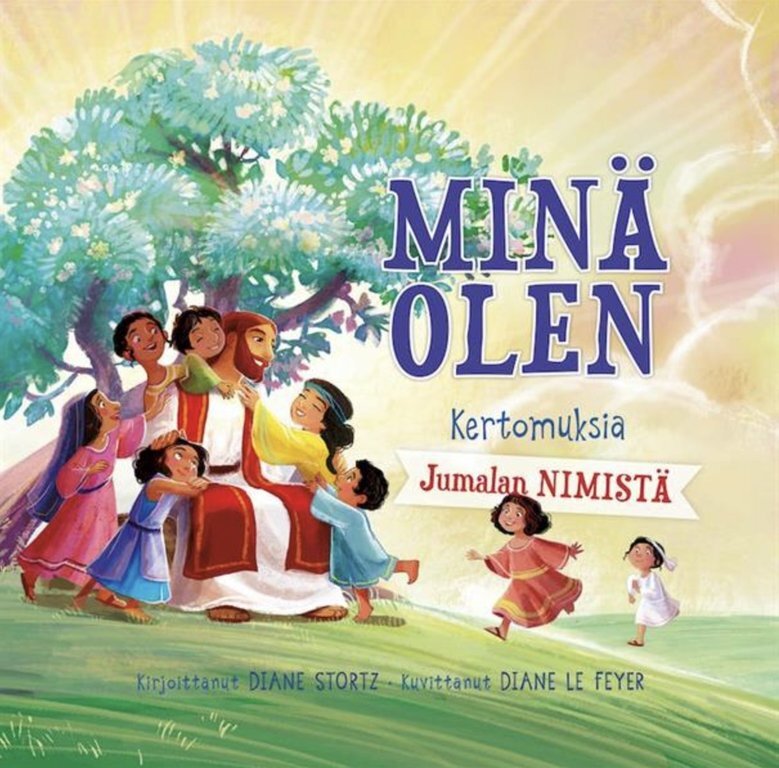 Minä olen – Kertomuksia Jumalan nimistä – Diane Stortz